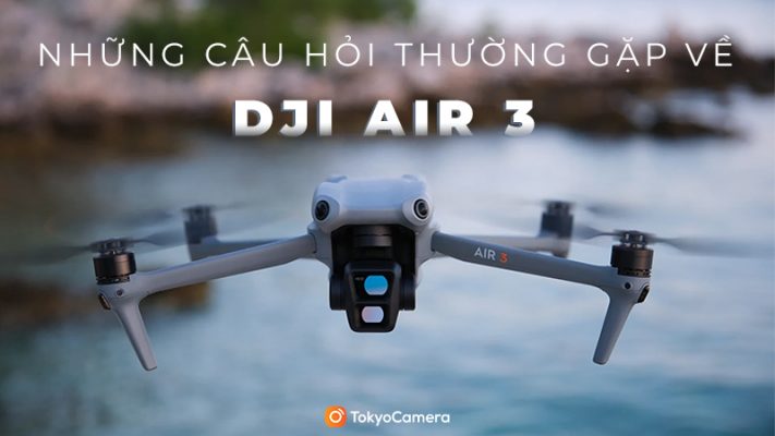 câu hỏi về dji air 3