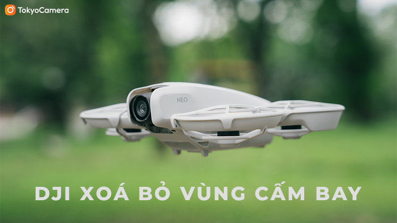 dji xoá bỏ vùng cấm bay