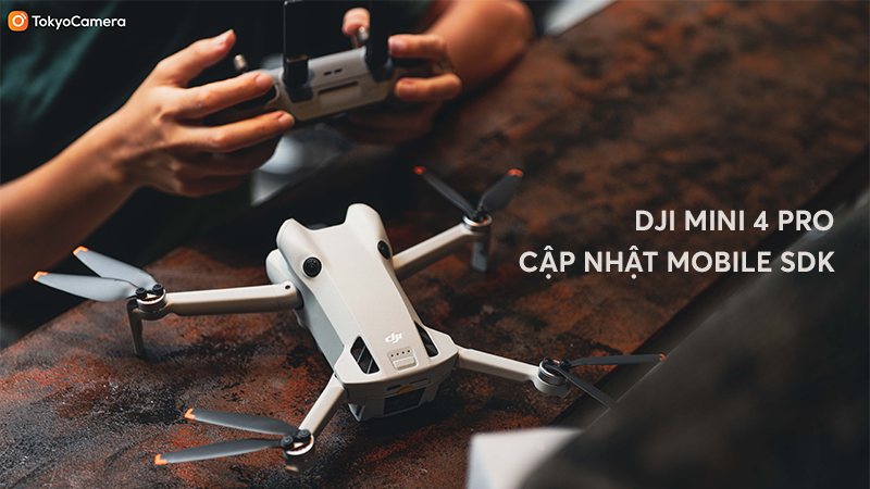 dji mini 4 pro cập nhật mobile sdk